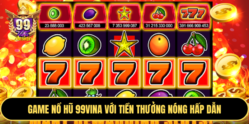 Nổ Hũ và Slots 98win